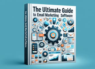 Die ultimative Anleitung zur EMail-Marketing-Software