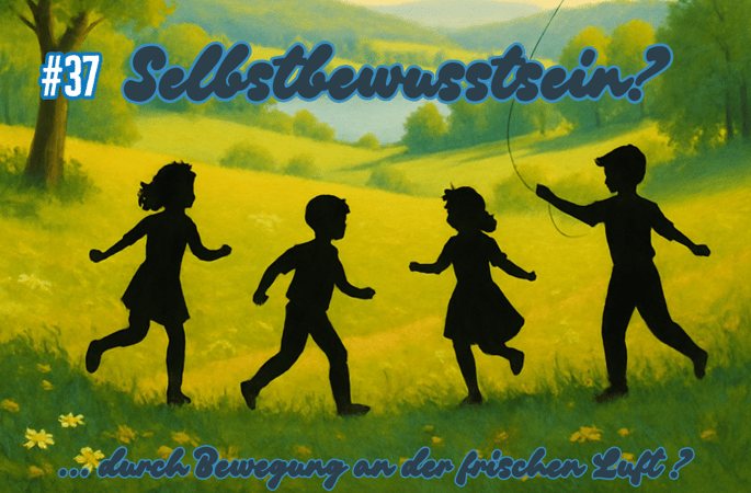Selbstbewusstsein durch Bewegung an der frischen Luft?